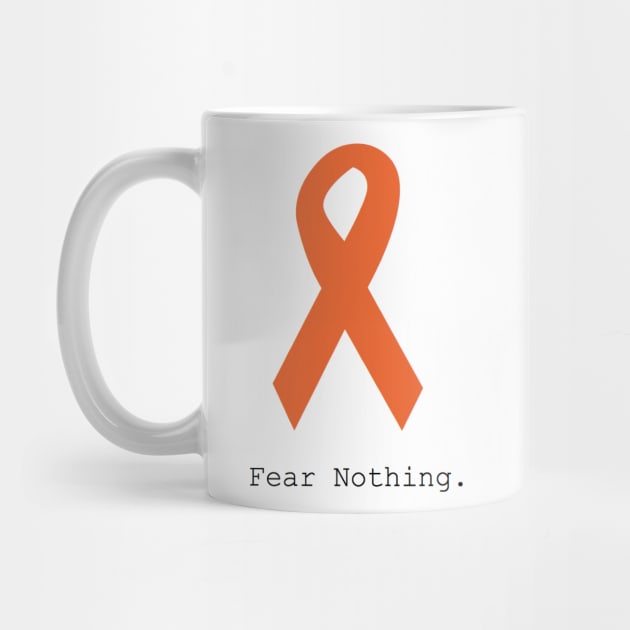 Orange Ribbon. Fear Nothing. by cmckenzie